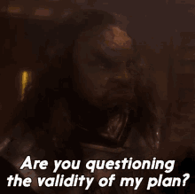 Are You Questioning The Validity Of My Plan Capt Benjamin Sisko GIF - Are You Questioning The Validity Of My Plan Capt Benjamin Sisko Star Trek GIFs