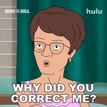 a cartoon of a woman with glasses asking why did you correct me