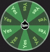 a green spinning wheel with the words yes on it