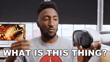 What Is This Thing Marques Brownlee GIF - What Is This Thing Marques Brownlee What'S This Item Called GIFs