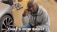 Thats How Bad It Is Rich Benoit GIF - Thats How Bad It Is Rich Benoit Rich Rebuilds GIFs