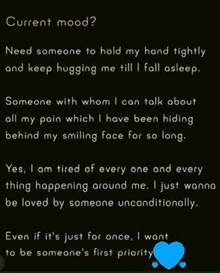 someone with whom i can talk about all my pain which i have been hiding behind my smiling face