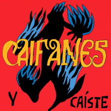 a red background with the word caifanes written in yellow letters