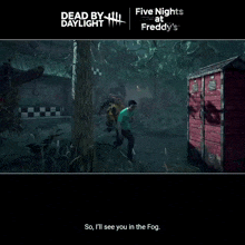 dead by daylight and five nights at freddy 's are being advertised