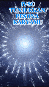 a fireworks display with the words ivsc tunjukkan pesona karyamu
