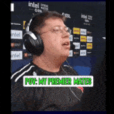 a man wearing headphones with the words pov my premier mates on the bottom