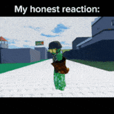 a screenshot of a video game with the words " my honest reaction " at the top
