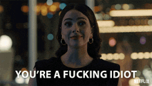 You'Re A Fucking Idiot Ava Winters GIF