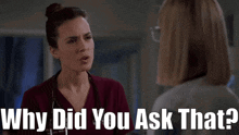 Chicago Med Natalie Manning GIF - Chicago Med Natalie Manning Why Did You Ask That GIFs