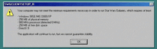 a warning that a computer may not meet the minimum requirements