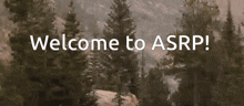 a sign that says welcome to asrp in front of trees
