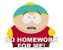 no homework for me eric cartman south park s4e4 e404