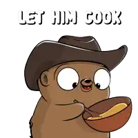 a cartoon bear wearing a cowboy hat is holding a bowl of soup and the words let him cook are above him