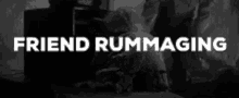 Black And White Friend Rummaging GIF - Black And White Friend Rummaging Looking GIFs