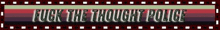 a film strip with the words fuck the thought police on it