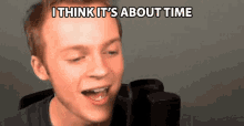 I Think Its About Time Fred Pye GIF - I Think Its About Time Fred Pye Its About Time GIFs
