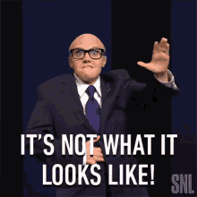 Its Not What It Looks Like Rudy Giuliani GIF - Its Not What It Looks Like Rudy Giuliani Saturday Night Live GIFs