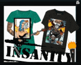 a man playing a guitar next to a t-shirt that says insanity on it