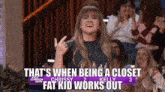 Kelly Clarkson Kelly Clarkson Show GIF - Kelly Clarkson Kelly Clarkson Show Thats When Being A Closet Fat Kid Works Out GIFs