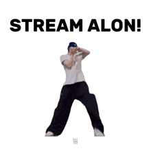 a man in a white shirt and black pants is dancing with the words stream alone written above him