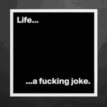 Life Is Joke GIF - Life Is Joke GIFs