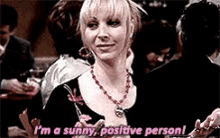 I'M A Sunny Positive Person GIF - Sunny Positive Person GIFs