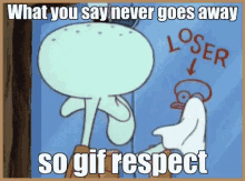 It Never Goes Away GIF - Gif Respect Squidward Spongebob GIFs
