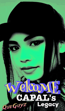 a picture of a girl with the words welcome capal 's legacy on it
