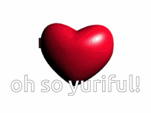 a picture of a girl with the words oh so yuriful on it