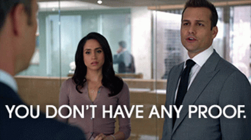 You Dont Have Any Proof No Proof GIF - You Dont Have Any Proof No Proof Suits GIFs