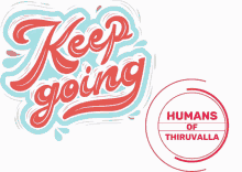 Keep Going Thiruvalla GIF - Keep Going Thiruvalla Humans Of Thiruvalla GIFs