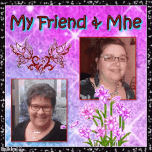 a picture of two women with the words " my friend & mne " on top