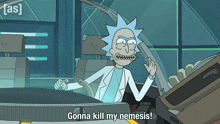 Gonna Kill My Nemesis Rick GIF - Gonna Kill My Nemesis Rick Rick And Morty GIFs