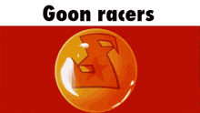 a group of cartoon characters standing next to each other with the caption goon racers