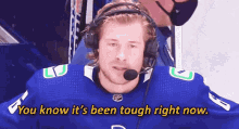 Vancouver Canucks Brock Boeser GIF - Vancouver Canucks Brock Boeser You Know Its Been Tough Right Now GIFs