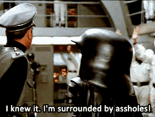 Work Surrounded By Assholes GIF - Work Surrounded By Assholes Spaceballs GIFs