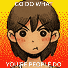 Go Do What Your People Do Go Do What Youre People Do GIF