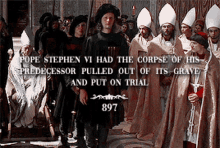 Pope Stephen Vi Had The Corpse Of His GIF - Pope Stephen Vi Had The Corpse Of His Predecessor GIFs