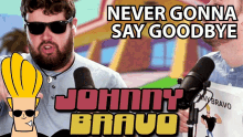 Never Gonna Say Goodbye Peter Hollens GIF - Never Gonna Say Goodbye Peter Hollens Johnny Bravo GIFs