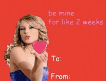 Be Mine For Like 2 Weeks GIF - Vdaycards Be Mine Taylor Swift GIFs
