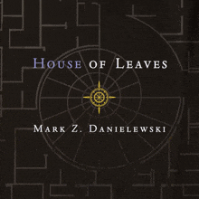 the cover of the book house of leaves by mark z danielewski