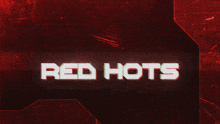 Red Hots By Rei GIF - Red Hots By Rei GIFs