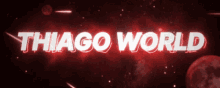Thiago Thiago World GIF - Thiago Thiago World GIFs