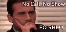 Michael Scott No Call No Show GIF - Michael Scott No Call No Show The Office GIFs