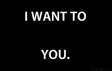 a black background with the words i want to choke you in white letters