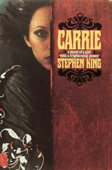 carrie a novel of a girl with a frightening power is written by stephen king