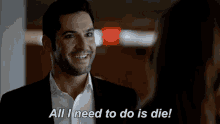 Lucifer All I Need To Do Is Die GIF - Lucifer All I Need To Do Is Die Season7 GIFs