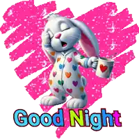 a bunny with hearts on his pajamas is holding a cup and the words good night are above him