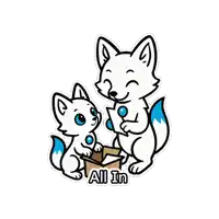 a sticker of two foxes with the words all in on the bottom