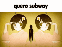 a picture of two anime girls with the words quero subway written above them